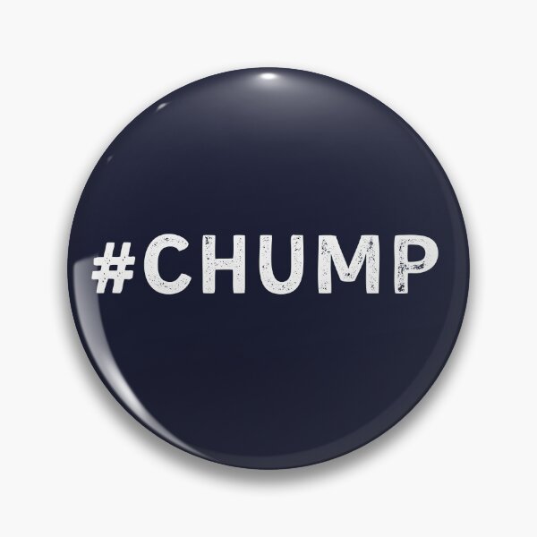 Item preview, #CHUMP designed and sold by OmohLifestyle.
