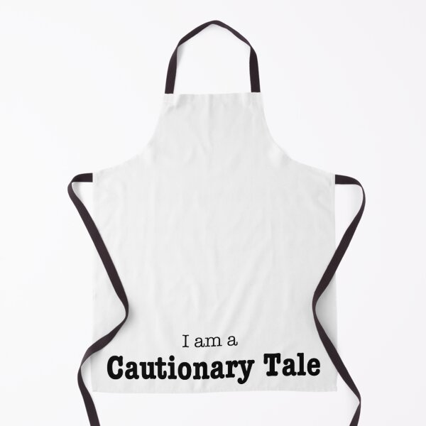 Item preview, I am a cautionary tale funny quote designed and sold by cu-b3.