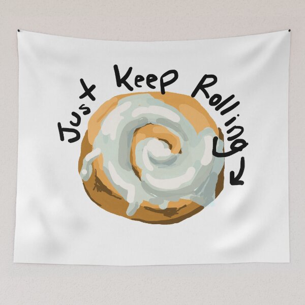 Item preview, Cinnamon Roll- Just Keep Rolliing designed and sold by maryhop.