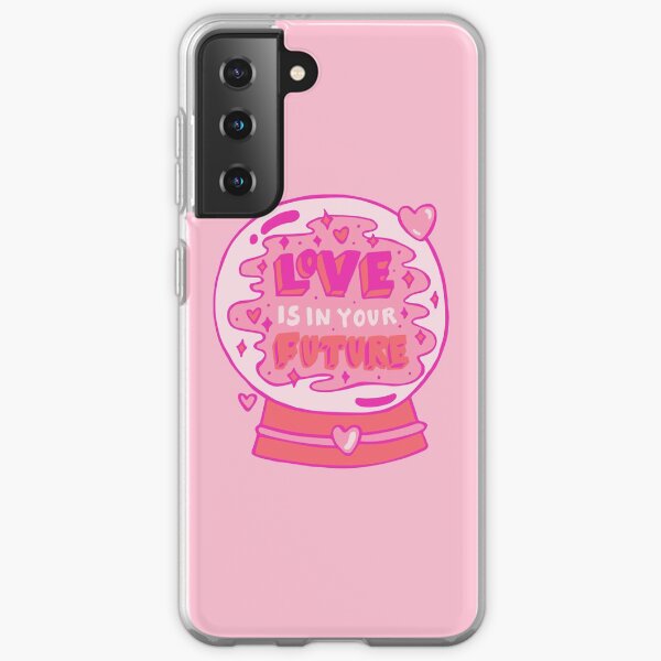 Love is in your future Samsung Galaxy Soft Case