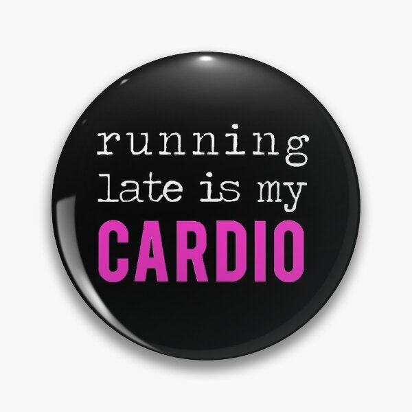 Item preview, Running Late Is My Cardio Text Sticker designed and sold by Maya B.