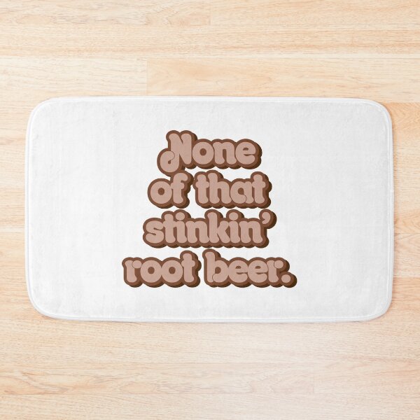 Item preview, None Of That Stinkin’ Root Beer designed and sold by Katyusha96.