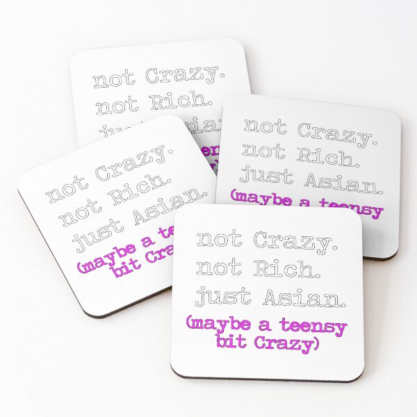 Item preview, Not Crazy. Not Rich. Not Asian. (Maybe A Teensy Bit Crazy) Sticker designed and sold by Maya B.