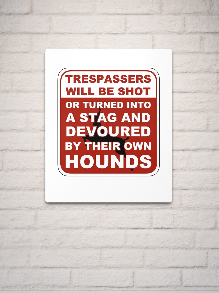 Metal Print, Trespasser Sign designed and sold by OSPYouTube