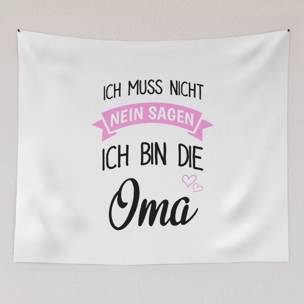 Artikelvorschau, Ich Muss Nicht Nein Sagen Ich Bin Oma entworfen und verkauft von khornholio.