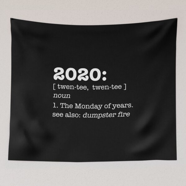 Item preview, Sarcastic 2020 Definition - Dumpster Fire - Monday of Years design designed and sold by CreatedByHeidi.