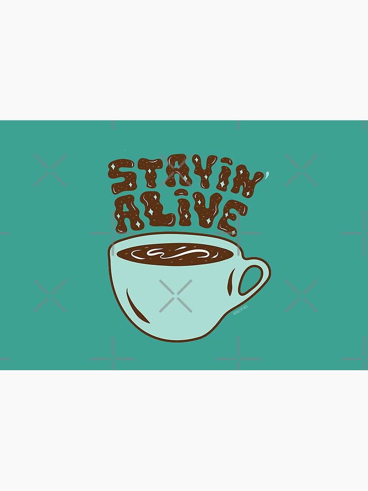 Stayin' Alive in Turquoise by doodlebymeg