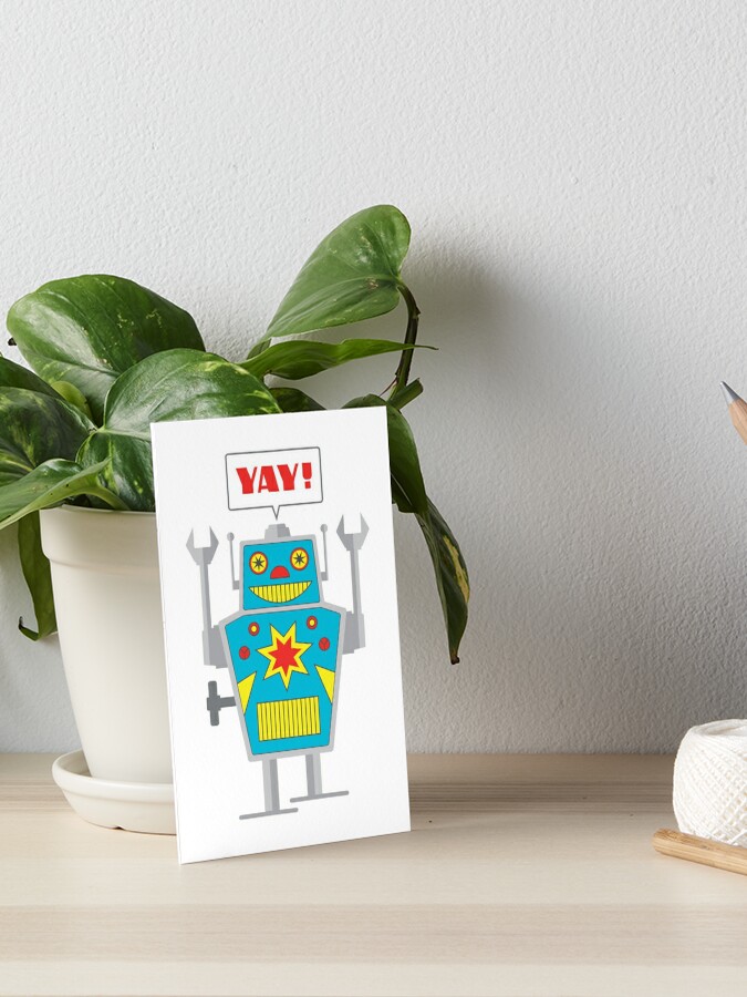 The Happy Yay Robot Art Board Print By Essjaydesigns Redbubble