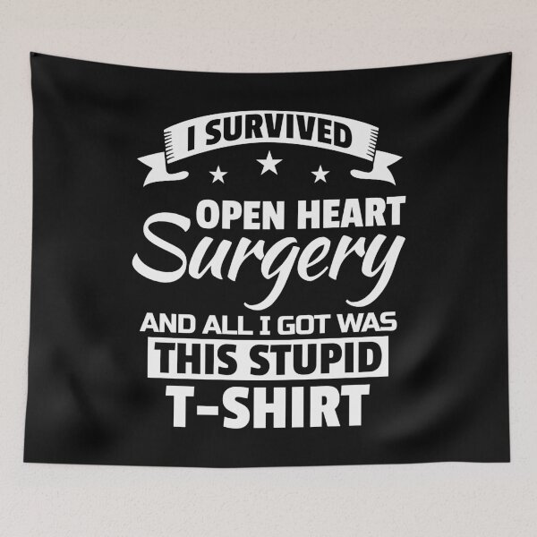 Item preview, I Survived Open Heart Surgery And All I Got Was This  designed and sold by TomTom1994.