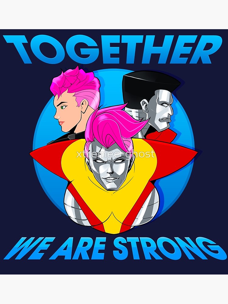 "Together WE ARE STRONG!" Poster by xtremeeghost Redbubble