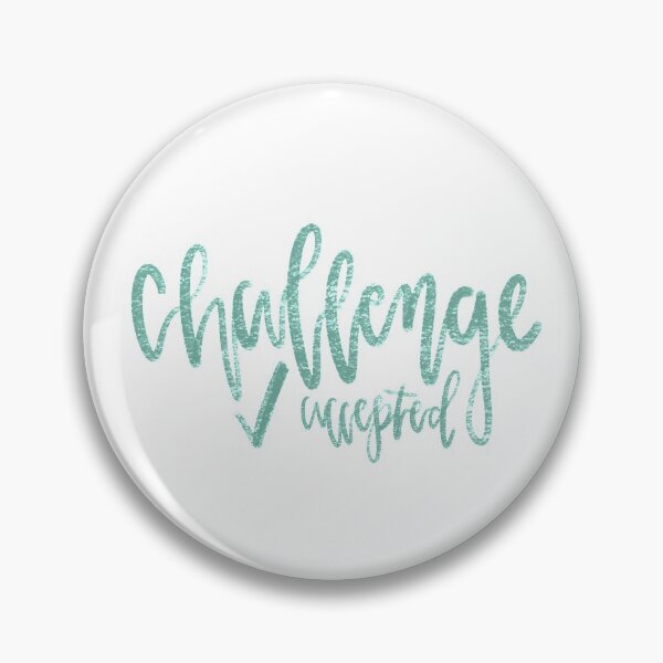 Item preview, Challenge Accepted designed and sold by taylorhahner.