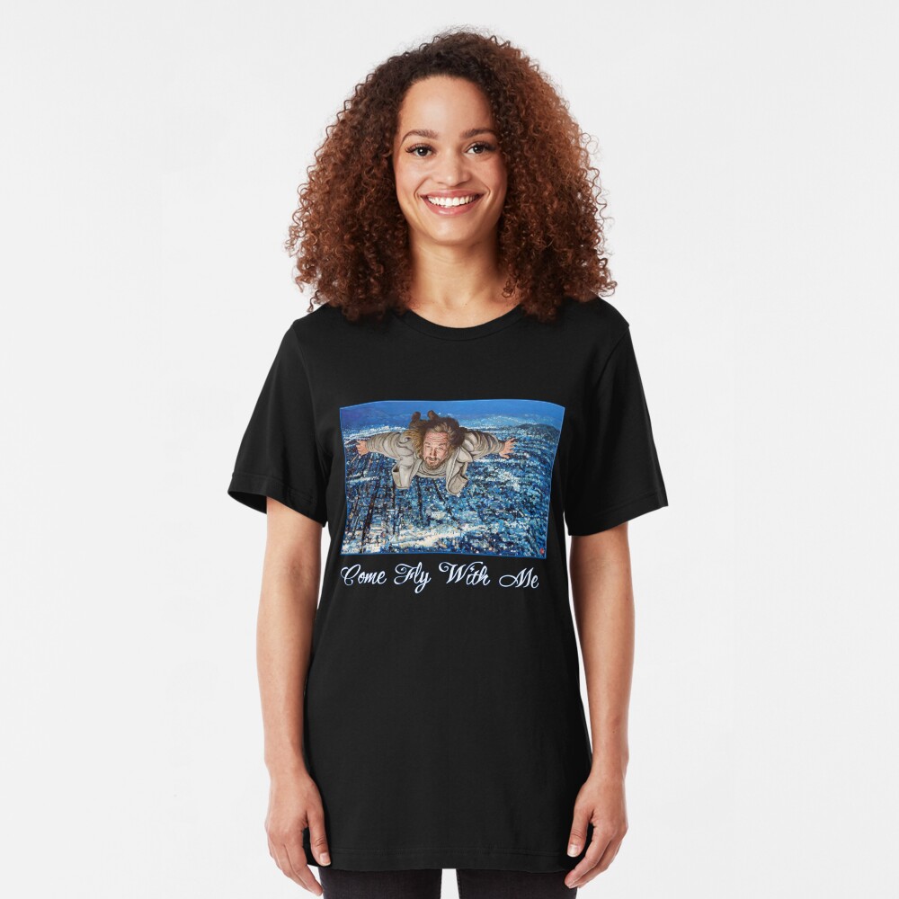 Come Fly With Me Slim Fit T-Shirt