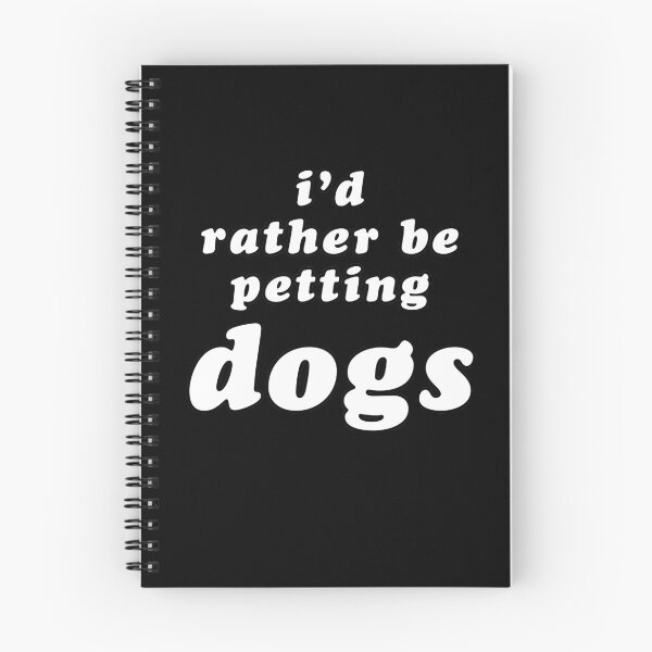Item preview, 'I'd Rather Be Petting Dogs' White Text designed and sold by Bumblefuzzies.