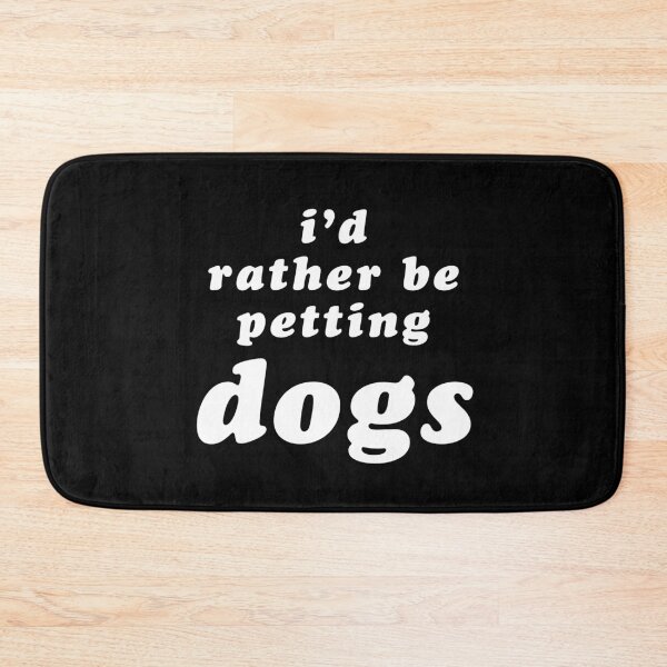 Item preview, 'I'd Rather Be Petting Dogs' White Text designed and sold by Bumblefuzzies.