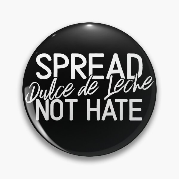 Item preview, Spread Dulce de Leche Not Hate Latin Spreads Vintage Classic designed and sold by goodfriendkyle.