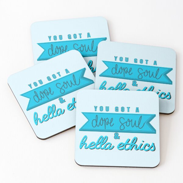 Item preview, You Got a Dope Soul & Hella Ethics - The Good Place designed and sold by jaelynandrade.