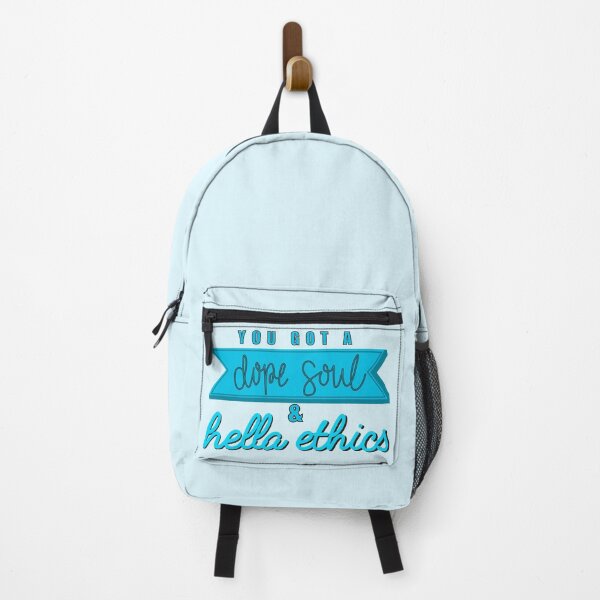 Item preview, You Got a Dope Soul & Hella Ethics - The Good Place designed and sold by jaelynandrade.