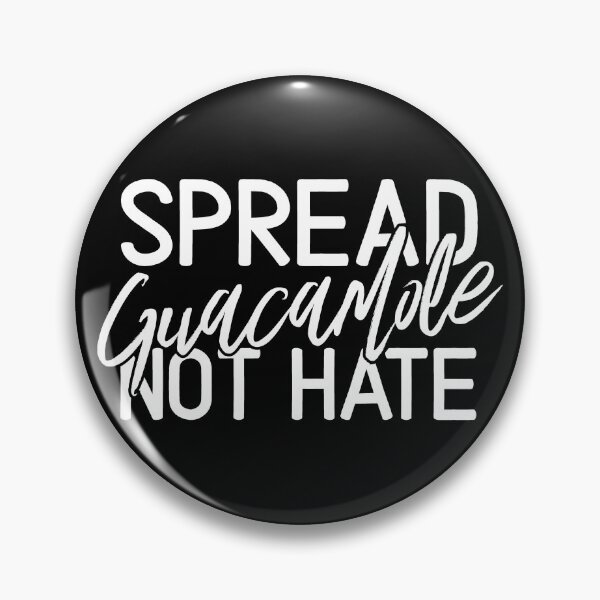 Item preview, Spread Guacamole Not Hate Mexican Spreads Vintage Classic designed and sold by goodfriendkyle.