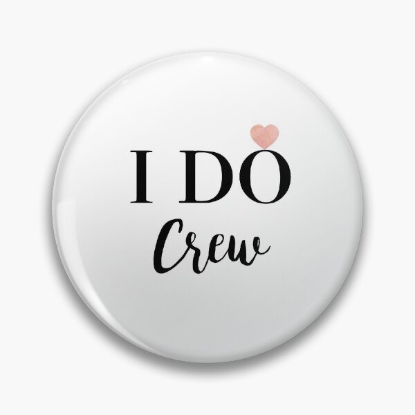 Item preview, I Do Crew designed and sold by stilldreaming.