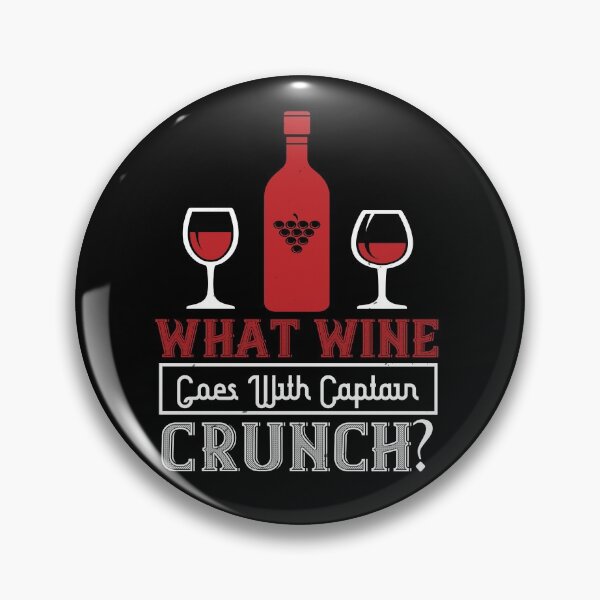 Item preview, What Wine Goes With Captain Crunch  designed and sold by GoodVibeDesign.