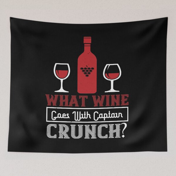 Item preview, What Wine Goes With Captain Crunch  designed and sold by GoodVibeDesign.