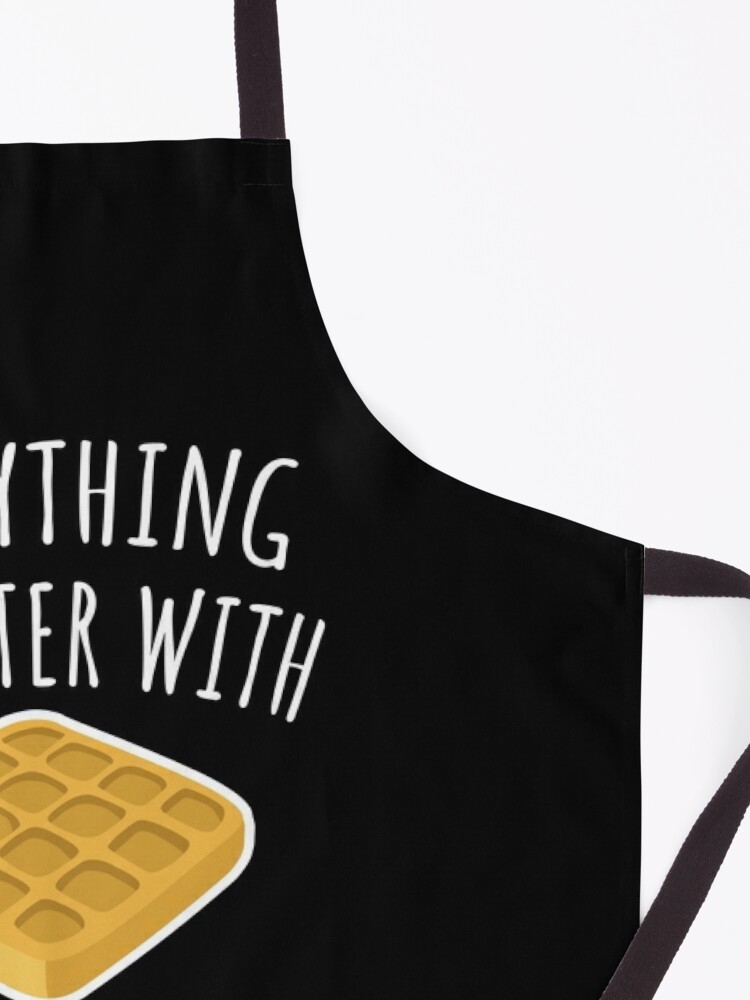 Alternate view of Everything Is Better With Waffles Apron