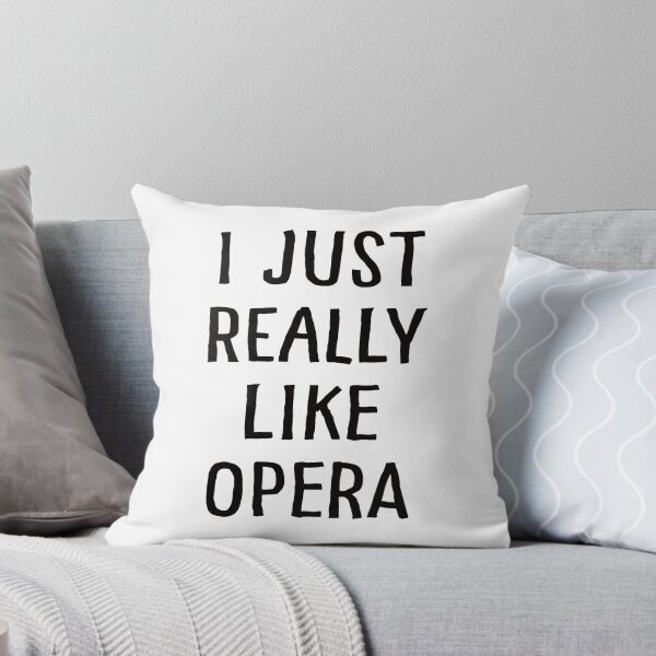 Item preview, I Just Really Like Opera designed and sold by teesaurus.