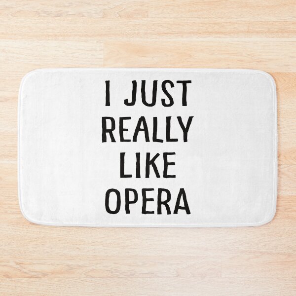 Item preview, I Just Really Like Opera designed and sold by teesaurus.