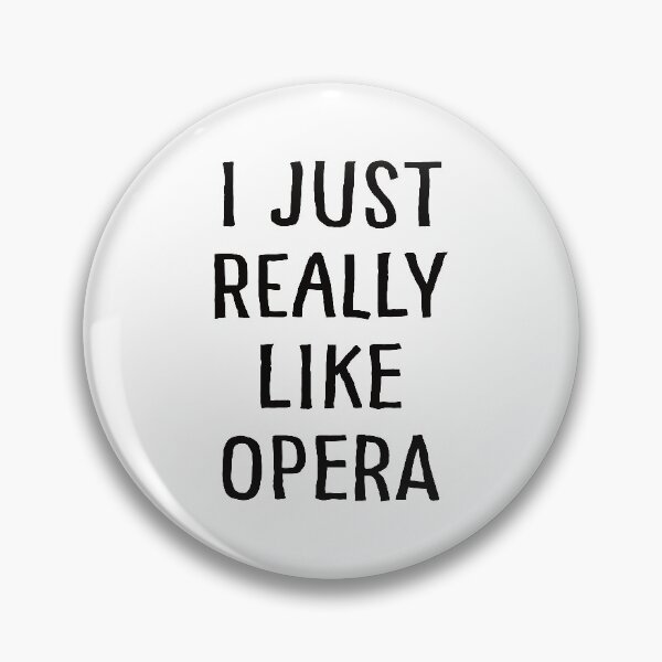 Item preview, I Just Really Like Opera designed and sold by teesaurus.