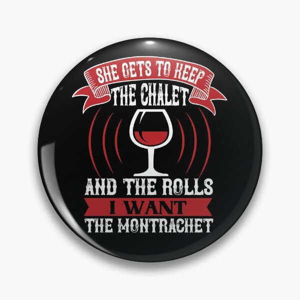 Item preview, She Gets To Keep The Chalet And The Rolls  designed and sold by GoodVibeDesign.