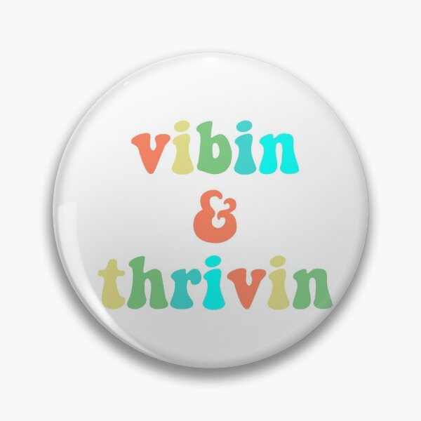 Item preview, vibin & thrivin designed and sold by katethompsonn.