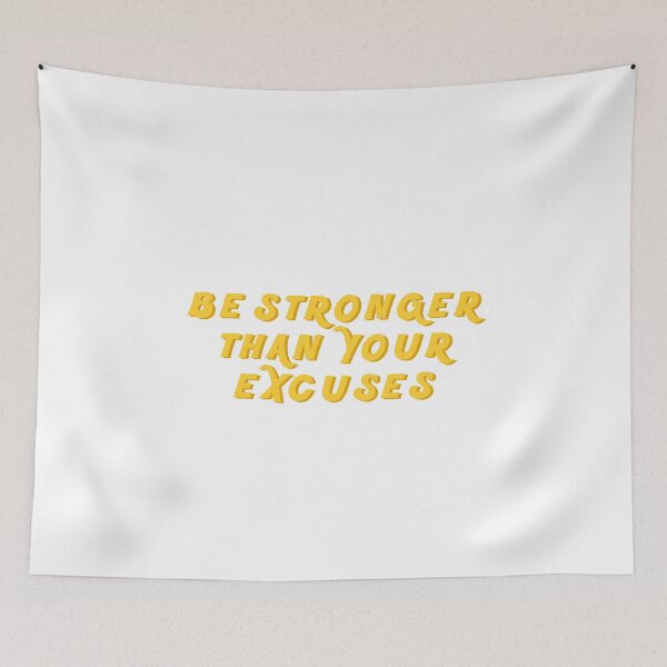 Item preview, Be Stronger Than Your Excuses designed and sold by raysolex designs.