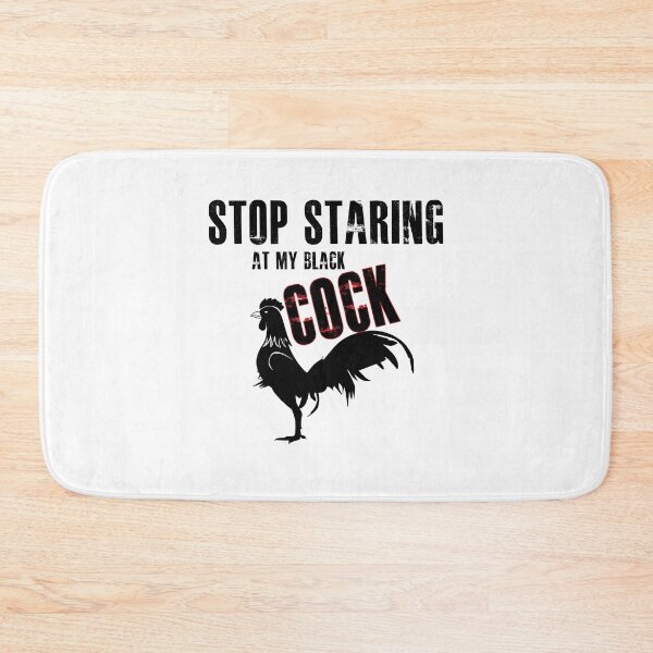 Item preview, Stop Staring at my Black Cock. designed and sold by BitcoinBros.
