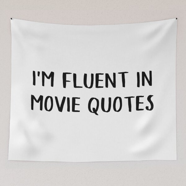 Item preview, I'm Fluent in Movie Quotes designed and sold by teesaurus.