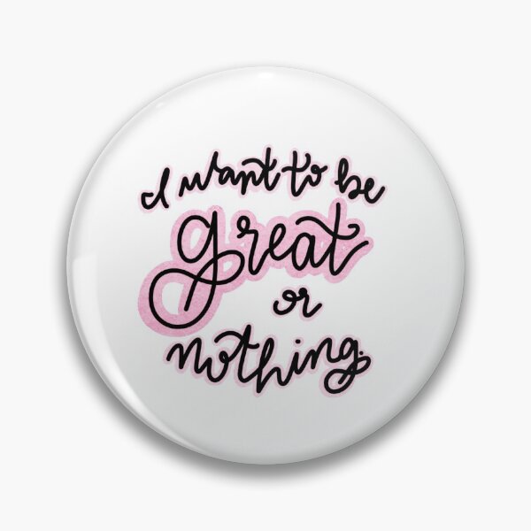 Item preview, Great or Nothing designed and sold by watsonshannon94.