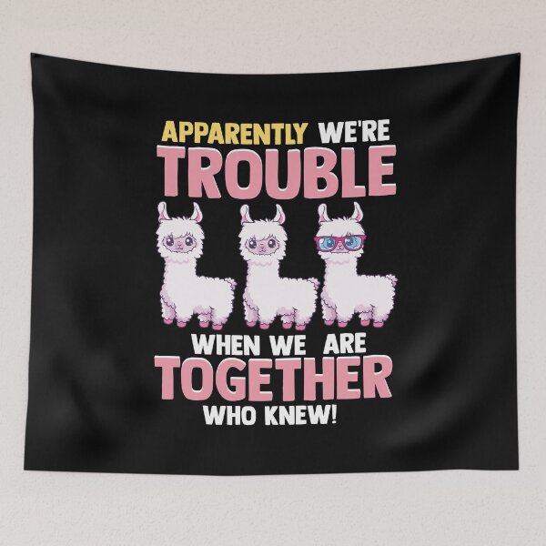 Item preview, Cute Apparently We're Trouble When We Are Together designed and sold by perfectpresents.