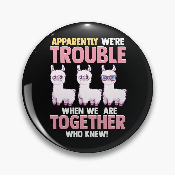 Item preview, Cute Apparently We're Trouble When We Are Together designed and sold by perfectpresents.