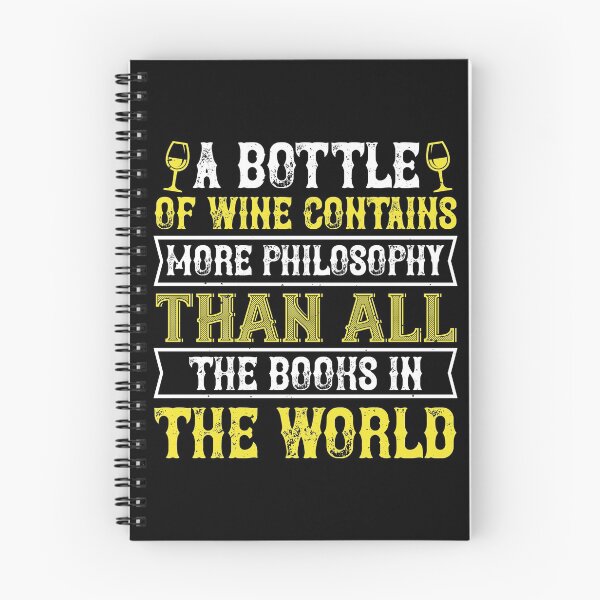 Item preview, A Bottle Of Wine Contains More So Philosophy Than All The Books In The World designed and sold by GoodVibeDesign.