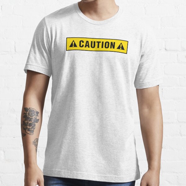 Caution label T-shirt Essential T-Shirt