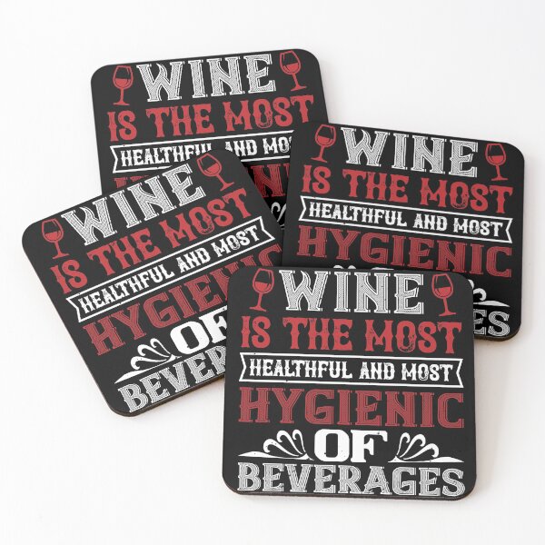 Item preview, Wine Is The Most Healthful And Most Hygienic Of Beverages designed and sold by GoodVibeDesign.