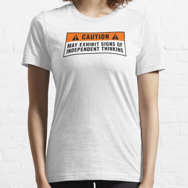 Item preview, Caution: May exhibit signs of independent thinking (v2) designed and sold by Zero Dean.