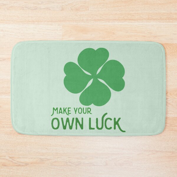 Item preview, Make your own luck, clover quote designed and sold by Antiope33.