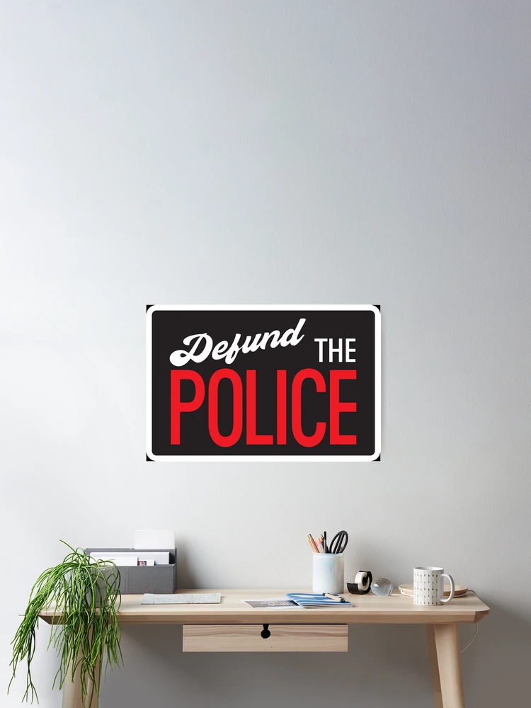 Thumbnail 2 of 3, Poster, Defund The Police designed and sold by Rekanize.