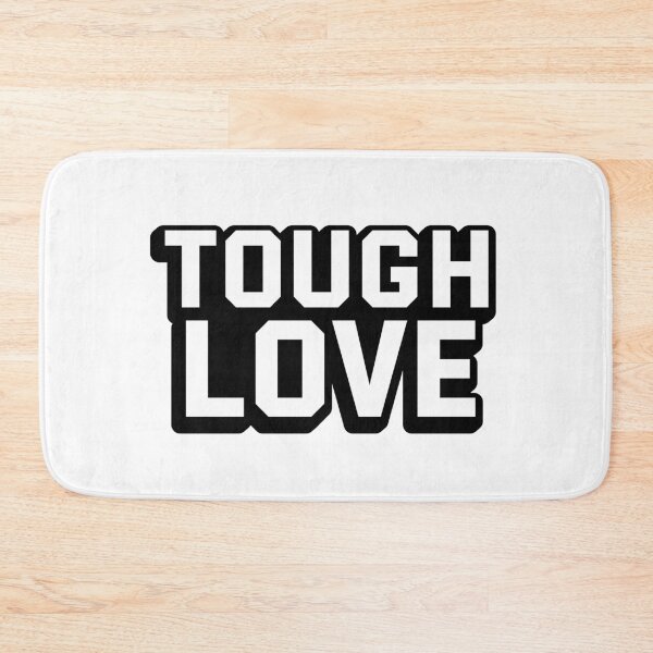 Item preview, Tough Love - Black Outline designed and sold by WPahat.