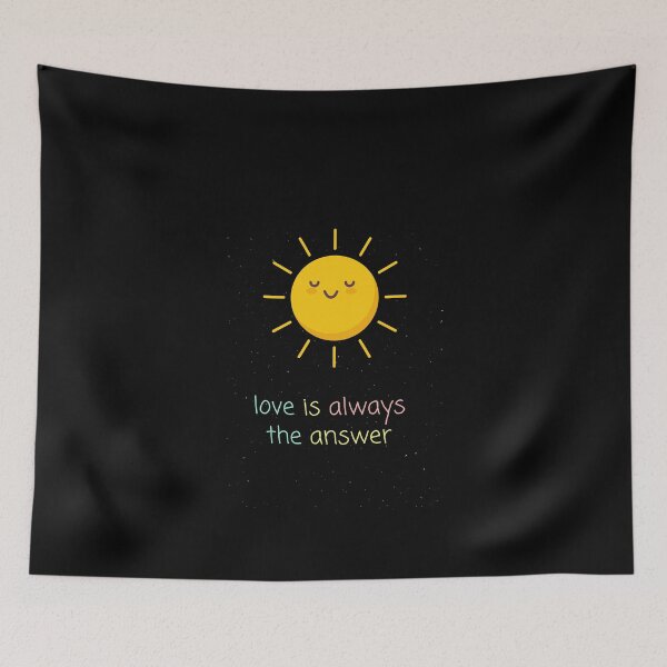 Item preview, Love is always the answer cute sun designed and sold by Beyond Words.