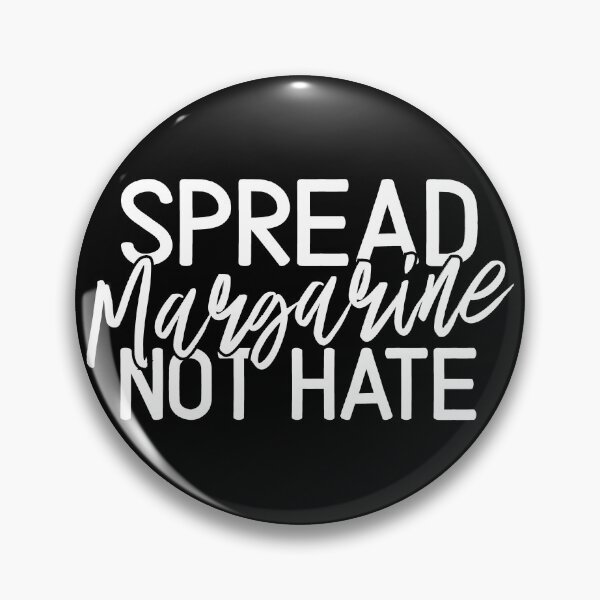 Item preview, Spread Margarine Not Hate Dairy Spreads Vintage Classic designed and sold by goodfriendkyle.
