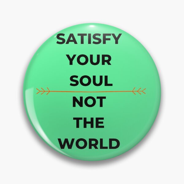 Item preview, Satisfy your soul designed and sold by Ajazahmed.