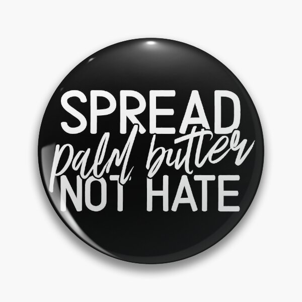 Item preview, Spread Palm butter Not Hate Palm Butter Spreads Vintage Classic designed and sold by goodfriendkyle.