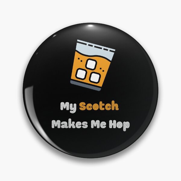 Item preview, My Scotch Makes Me Hop - Word Pun, Scotch Day, Quotes designed and sold by Rohit Mane.