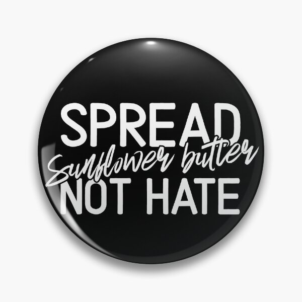 Item preview, Spread Sunflower butter Not Hate Sunflower butter Spreads Vintage Classic designed and sold by goodfriendkyle.